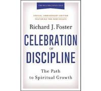Celebration of Discipline Special Anniversary Edition - Richard J. Foster - HarperCollins Publishers Inc - Livre en Anglais - Hardback Richard J. FosterRichard J. Foster (Auteur)