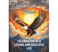Celebration of Life Funeral Guest Book: In Loving Memory Eagle Memorial Service Sign In Book for Guests to Share Messages, Memories, and Condolences | Soaring Mountain Sunset Tribute Keepsake