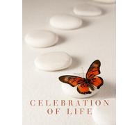 Celebration of Life: Guest Book for Funeral and Memorial Ceremony, 300 Person Sign In Registry (Zen Stones and Butterfly Cover)