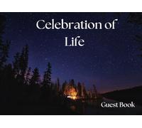 Celebration of Life Guest Book: Starry Night Campfire Memorial Keepsake with Photo Spaces and Memory Pages