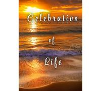 Celebration of Life: Memorial Guest Book: Condolence and Remembrance Registry - Sunset Beach Tribute