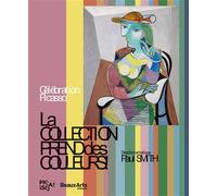 Célébration Picasso, la collection prend des couleurs ! Au musée national Picasso-Paris - Pablo Picasso - Beaux Arts Editions - broché - Catalogue d'exposition