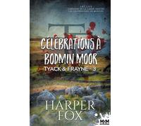 Célébrations à Bodmin Moor Tyack & Frayne, T3 - Harper Fox - MxM Bookmark - broché - Roman