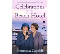 Celebrations at The Beach Hotel: An unforgettable, heartwarming WW1 saga