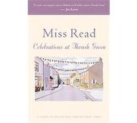Celebrations at Thrush Green, Thrush Green Series Read (Auteur)