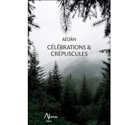 Aluna – Célébrations & Crépuscules