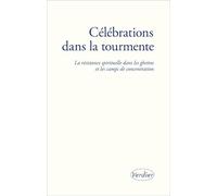 Célébrations dans la tourmente