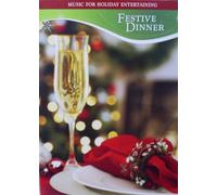 Celebrations Festive Dinner Music for Holiday Entertaining 2 CD Holiday Music Collection