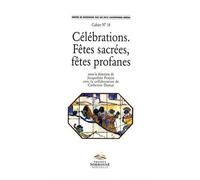 Célébrations fêtes sacrées, fêtes profanes - Claudia Poncioni - Presses De La Sorbonne Nouvelle - broché - Essai