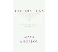 Celebrations Rituals of Peace and Prayer by Maya Angelou Maya Angelou (Auteur)