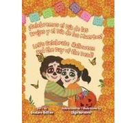 ¡Celebremos El Día De Las Brujas Y El Día De Los Muertos! / Let's Celebrate Halloween And The Day Of The Dead!