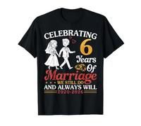 Célébrer 6 Ans de Mariage Que Nous Faisons Toujours 2020 2026 Couple T-Shirt Graphique avec Valeur, Homme, Noir, M