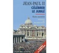Célébrer le jubilé Jean-Paul II (Auteur)