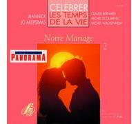Célébrer Les Temps de la Vie-Notre Mariage Vol. 2