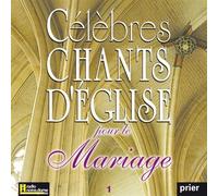 Célèbres chants d'Église pour le mariage Vol. 1 CD