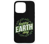 Célébrez Le Jour de la Terre Happy Earth Day Environnement Coque pour iPhone 15 Pro Max