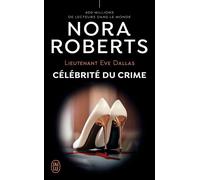 Célébrité du crime - Nora Roberts - J'ai Lu - broché - Roman
