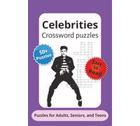 Celebrities Crossword Puzzles: Crossword Puzzles with Easy to read Print about Celebrities, Musicians, and Entertainers and More | 6x9 inches, 120 ... Gift for Vacations, Holidays and Relaxation
