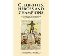 Celebrities Heroes and Champions by Simon James Morgan Simon James Morgan (Auteur)