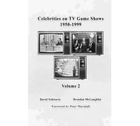 Celebrities on TV Game Shows 1950-1999 (Volume 2)