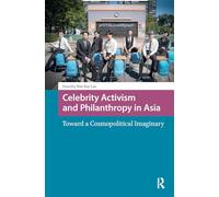Celebrity Activism and Philanthropy in Asia