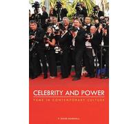 Celebrity and Power by P. David Marshall P David Marshall, (Auteur)