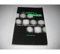 Celebrity and Power: Fame in Contemporary Culture