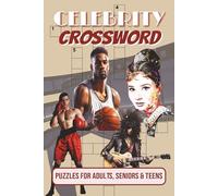 Celebrity Crossword: Crossword Puzzles with Easy to Read Print about TV & Movie Stars, Music Icons, Sports Legends, and More | 6x9 inches, 120 Pages | ... Gift for Vacations, Holidays and Relaxation