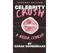 Celebrity Crush: Student Edition