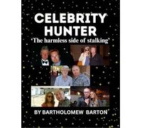 CELEBRITY HUNTER: 'The harmless side of stalking'