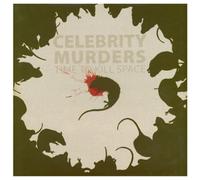 Celebrity Murders - Time to Kill Space [Import]