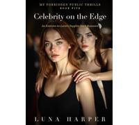 Celebrity on the Edge: An Enemies-to-Lovers Sapphic Dark Romance
