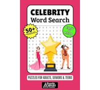 Celebrity Word Search Puzzle Book: 50+ Fun & Easy-to-Read Puzzles Featuring Famous Stars, Icons & Pop Culture Legends for Adults, Seniors & Teens