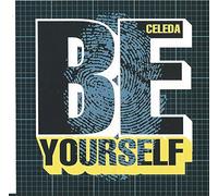 Celeda – Be Yourself Part 1 & 2