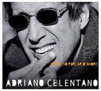 Celentano, Adriano - IO Non So Parlar D'Amore [Import]