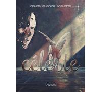 Céleste - Claude Étienne Theudric - Librinova - broché - Roman