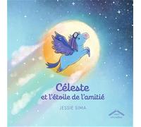 Céleste et l'étoile de l'amitié