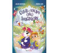 Céleste et son ami (pas) imaginaire