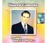 Celeste Gianni - I Miei Successi E...