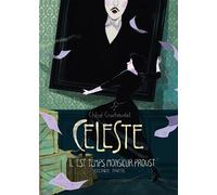 Céleste « Il est temps, monsieur Proust » - Seconde partie - Chloé Cruchaudet - Soleil - cartonné - Bande dessinée