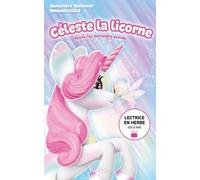 Céleste La Licorne - Petite Fée Deviendra Grande