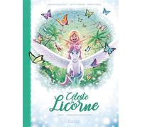 Céleste la licorne T03 BD Libérons les papillons - Lisette Morival - Kennes - Les 3 As - cartonné - Bande dessinée jeunesse