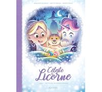 Céleste la licorne T04 BD Petite fée deviendra grande ! - Geneviève Guilbault - Kennes - Les 3 As - cartonné - Bande dessinée