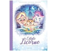 Céleste La Licorne - Tome 4 - Petite Fée Deviendra Grande