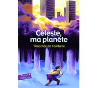 Timothée de Fombelle – Céleste, ma planète – Roman junior dès 9 ans – Broché