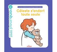 Céleste s'endort toute seule - Aurélie Sarrazin - Milan Eds - relié - Document jeunesse