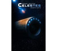 Célestes: CELESTE part 2