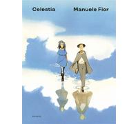 Celestia - Manuele Fior - Atrabile - cartonné - Bande dessinée