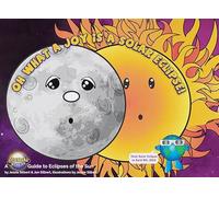 Celestial Buddies Oh, What A Joy is a Solar Eclipse! Story Book | Learning Science Astronomy Space Solar System Educational