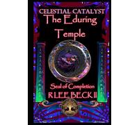 Celestial Catalyst: The Enduring Temple Seal of Completion